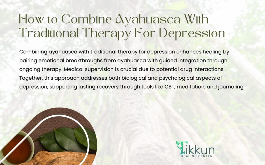 How to Combine Ayahuasca With Traditional Therapy For Depression