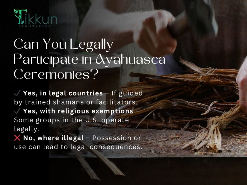 Can You Legally Participate in Ayahuasca Ceremonies