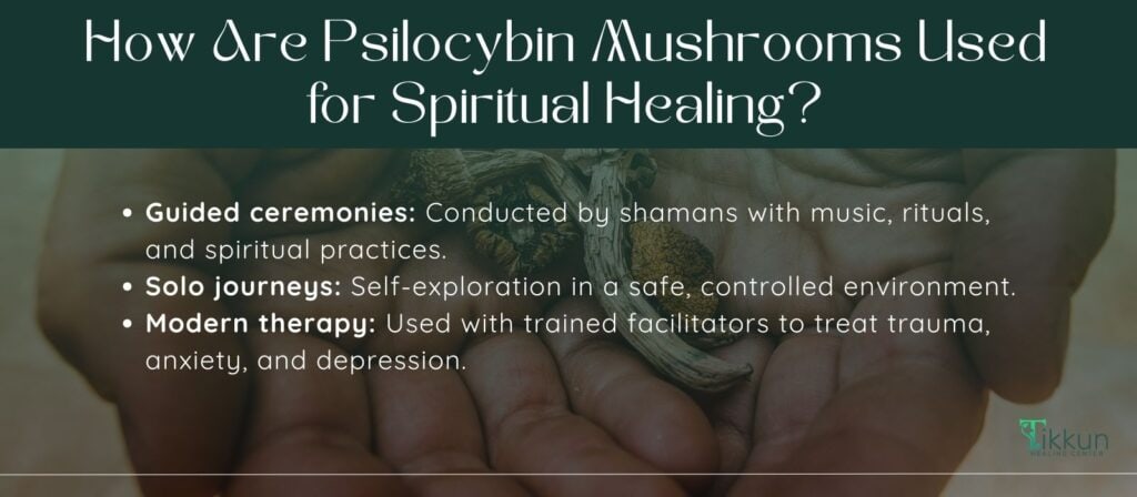 How Are Psilocybin Mushrooms Used for Spiritual Healing