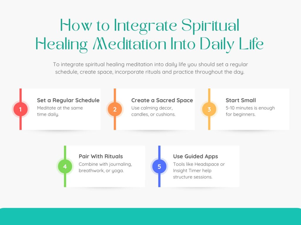 How to Integrate Spiritual Healing Meditation Into Daily Life