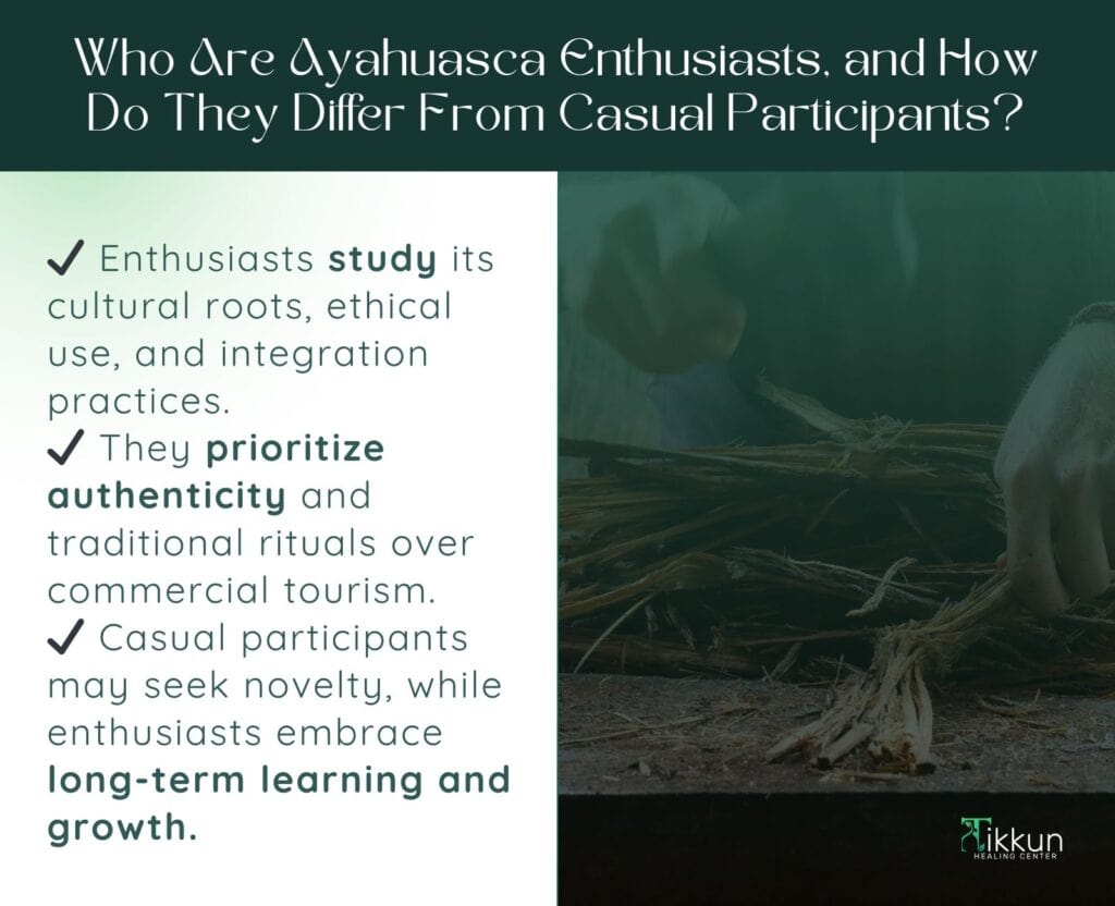 Who Are Ayahuasca Enthusiasts, and How Do They Differ From Casual Participants