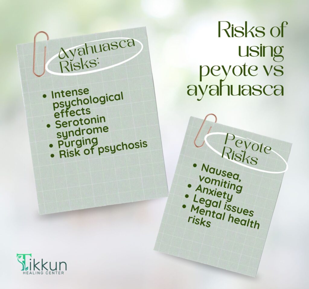 risks of using peyote vs ayahuasca